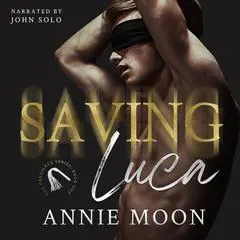 Saving Luca Audibook, by Annie Moon