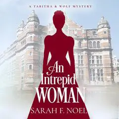 An Intrepid Woman: A Historical Romance Mystery Audibook, by Sarah F. Noel