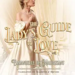 The Lady's Guide to Love: a boxed set of five historical romances Audibook, by Emmanuelle de Maupassant