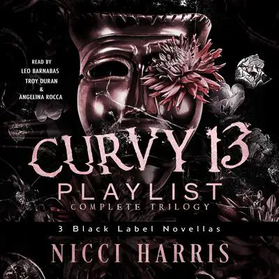 The Curvy13 Playlist Audibook, by Nicci Harris