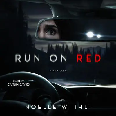 Run On Red Audibook, by Noelle Ihli