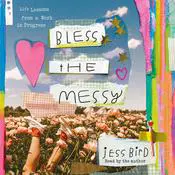 Bless the Messy