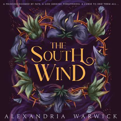 The South Wind Audibook, by Alexandria Warwick
