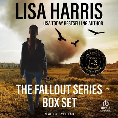 Fallout Series Boxed Set: Books 1-3 Audibook, by Lisa Harris