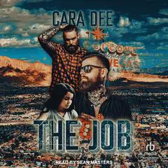 The Job Audibook, by Cara Dee