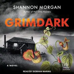 Grimdark Audibook, by Shannon Morgan