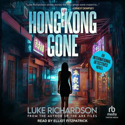 Hong Kong Gone Audibook, by Luke Richardson