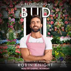 The Blooming of Bud Audibook, by Robin Knight
