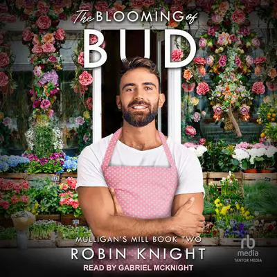 The Blooming of Bud Audibook, by Robin Knight