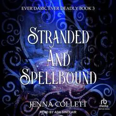 Stranded and Spellbound Audibook, by Jenna Collett