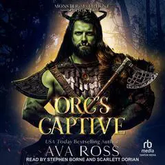 Orc's Captive Audibook, by Ava Ross