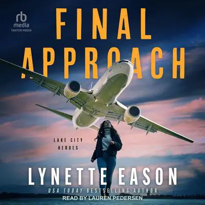 Final Approach Audibook, by Lynette Eason