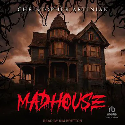 Madhouse Audibook, by Christopher Artinian