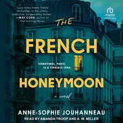 The French Honeymoon: A Novel Audibook, by Anne-Sophie Jouhanneau