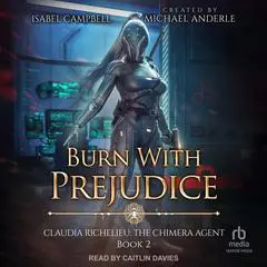 Burn With Prejudice Audibook, by Michael Anderle