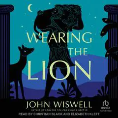 Wearing the Lion Audibook, by John Wiswell