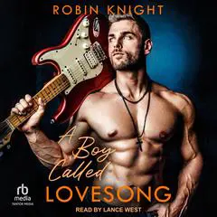 A Boy Called Lovesong Audibook, by Robin Knight