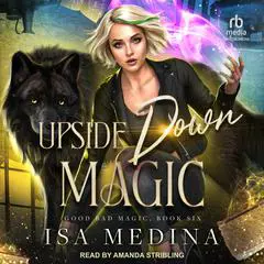 Upside Down Magic Audibook, by Isa Medina