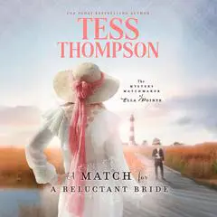 A Match for a Reluctant Bride Audibook, by Tess Thompson