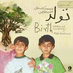 Birth Audibook, by Mahdi ZiaChamani