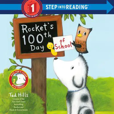 Rocket's 100th Day of School (Step Into Reading, Step 1) Audibook, by Tad Hills