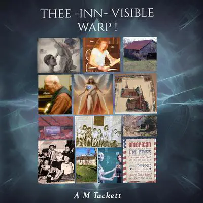 Thee-Inn Visible Warp Audibook, by A M Tackett