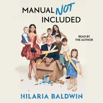 Manual Not Included Audibook, by Hilaria Baldwin
