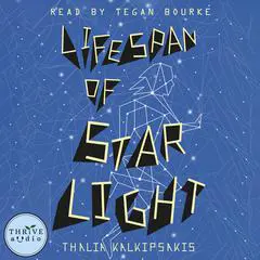 Lifespan of Starlight Audibook, by Thalia Kalkipsakis