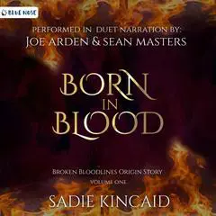 Born in Blood: A Broken Bloodlines Origin Story Audibook, by Sadie Kincaid