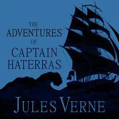 The Adventures of Captain Hatteras Audibook, by 