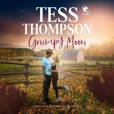 Grumpy Moon Audibook, by Tess Thompson