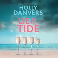 Lie in the Tide Audibook, by Holly Danvers