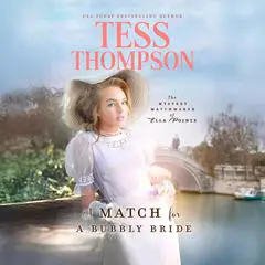 A Match for a Bubbly Bride Audibook, by Tess Thompson