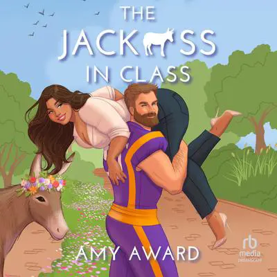 The Jack*ss in Class Audibook, by Amy Award