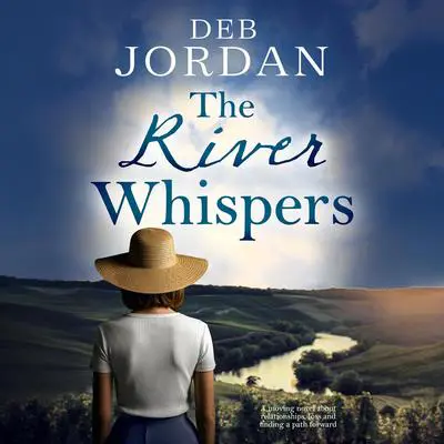 The River Whispers Audibook, by Deb Jordan