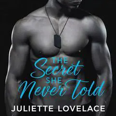 The Secret She Never Told: A Secret Baby Romance Story Audibook, by 