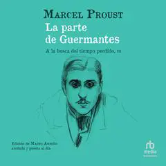 La parte de Guermantes (Le Côté de Guermantes) Audibook, by Marcel Proust