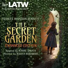 The Secret Garden Enhanced Edition Audibook, by Frances Hodgson Burnett