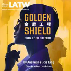 Golden Shield Enhanced Edition Audibook, by Anchuli Felicia King