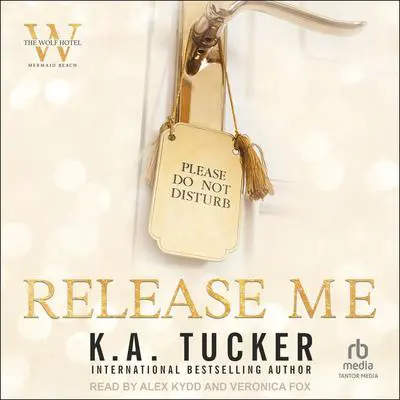 Release Me Audibook, by K. A. Tucker