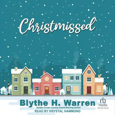 Christmissed Audibook, by Blythe H. Warren