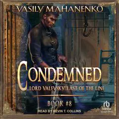 Condemned: Book 8 Audibook, by Vasily Mahanenko