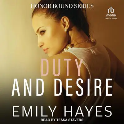 Duty and Desire Audibook, by Emily Hayes
