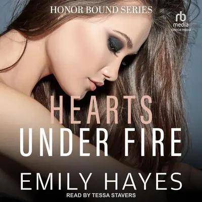 Hearts Under Fire Audibook, by Emily Hayes