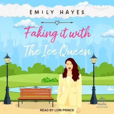 Faking It With the Ice Queen Audibook, by Emily Hayes