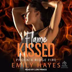 Flame Kissed Audibook, by Emily Hayes