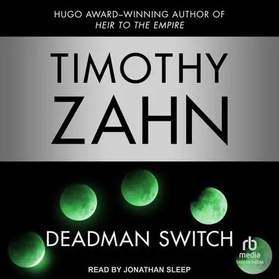 Deadman Switch Audibook, by Timothy Zahn