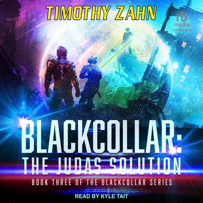 Blackcollar: The Judas Solution Audibook, by Timothy Zahn