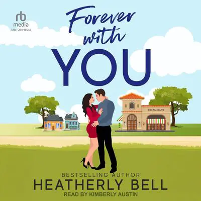 Forever With You Audibook, by Heatherly Bell