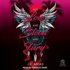 For Love and Blood and Fury Audibook, by J.J. Arias